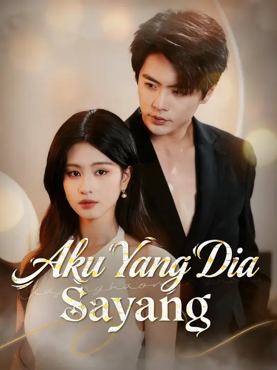 Poster Aku Yang Dia Sayang