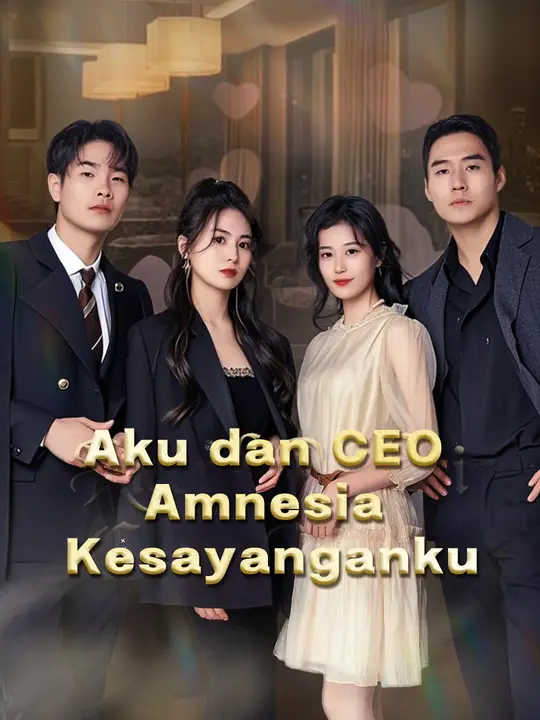 Poster Aku dan CEO Amnesia Kesayanganku