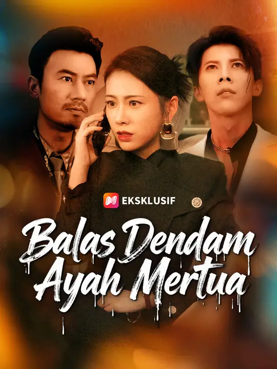 Poster Balas Dendam Ayah Mertua