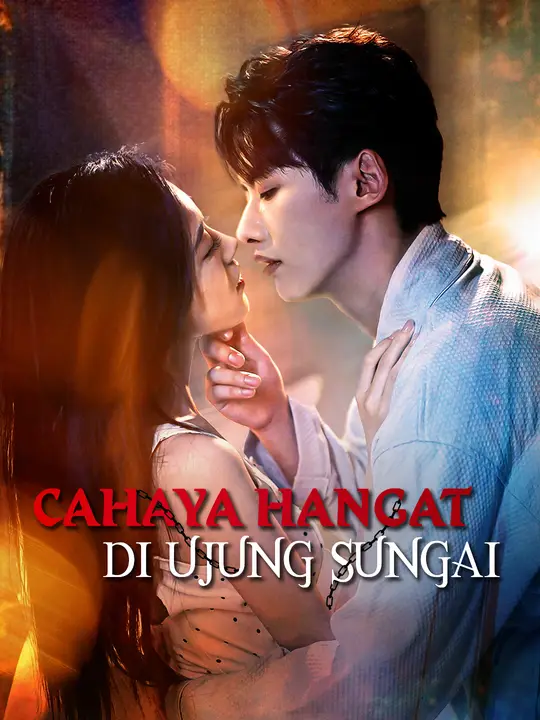Poster Cahaya Hangat di Ujung Sungai