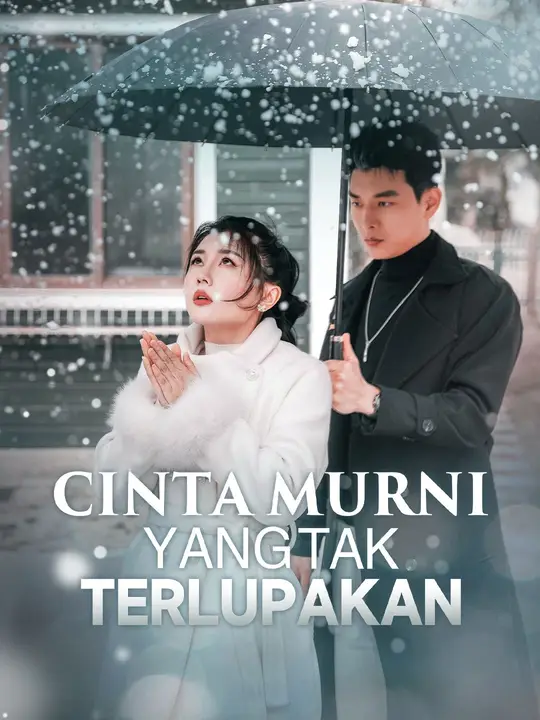 Poster Cinta Murni Yang Tak Terlupakan