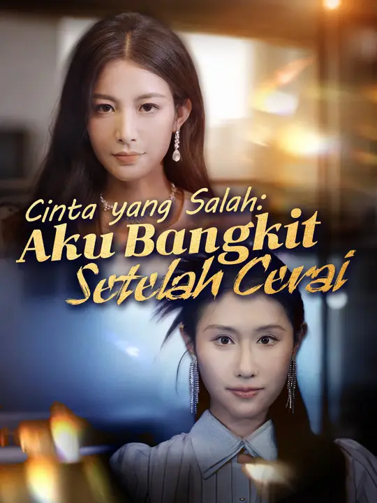 Poster  Cinta yang Salah: Aku Bangkit Setelah Cerai