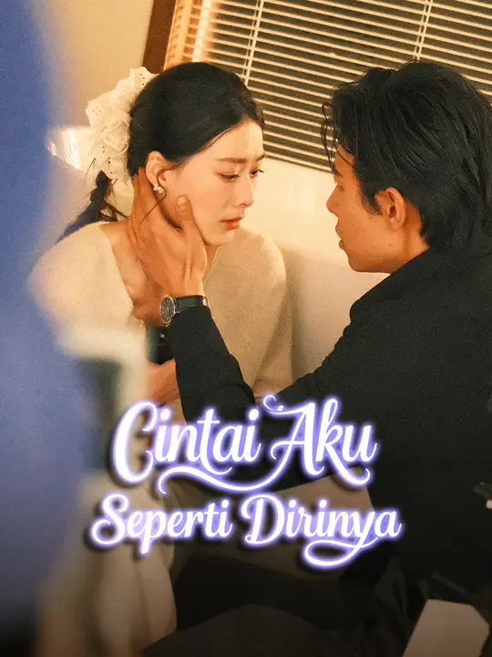 Poster Cintai Aku Seperti Dirinya