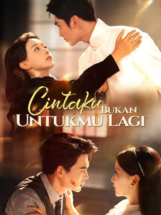 Poster Cintaku Bukan Untukmu Lagi