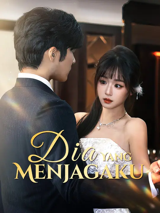 Poster Dia Yang Menjagaku
