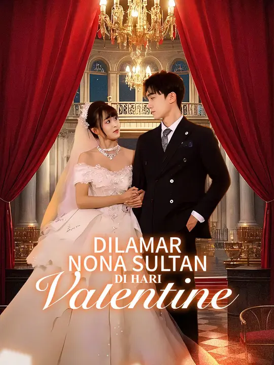 Poster Dilamar Nona Sultan di Hari Valentine
