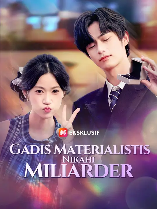 Poster  Gadis Materialistis Nikahi Miliarder