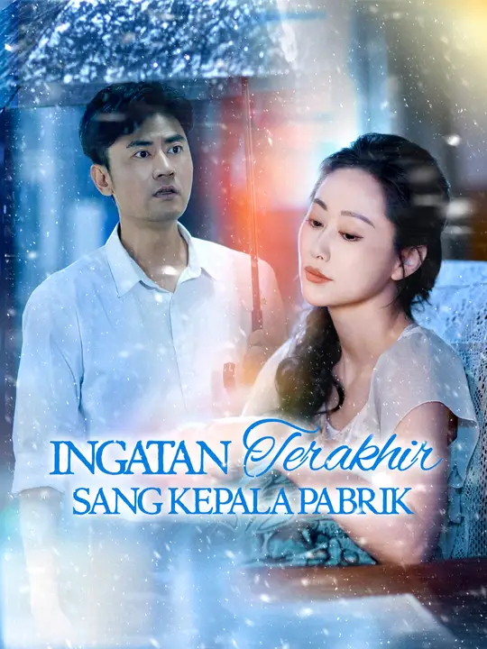 Poster Ingatan Terakhir Sang Kepala Pabrik