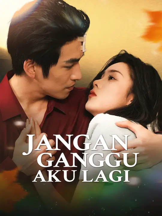 Poster Jangan Ganggu Aku Lagi