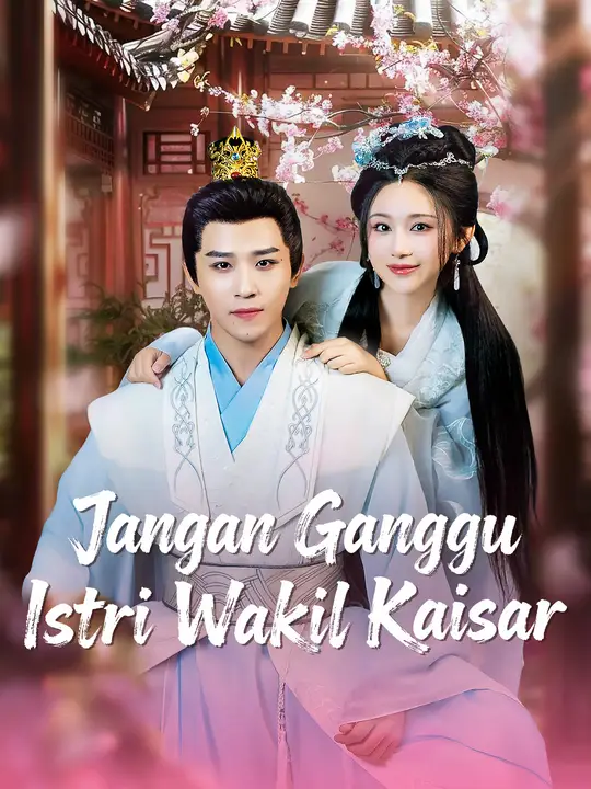 Poster Jangan Ganggu Istri Wakil Kaisar