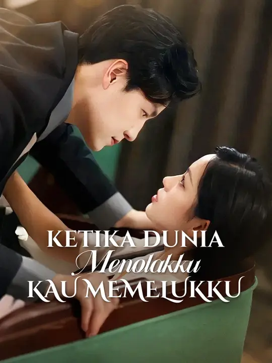 Poster Ketika Dunia Menolakku, Kau Memelukku