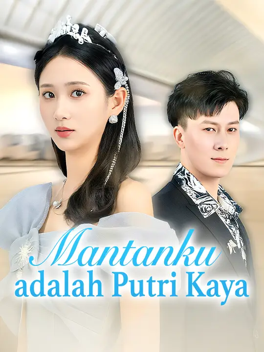 Poster Mantanku adalah Putri Kaya