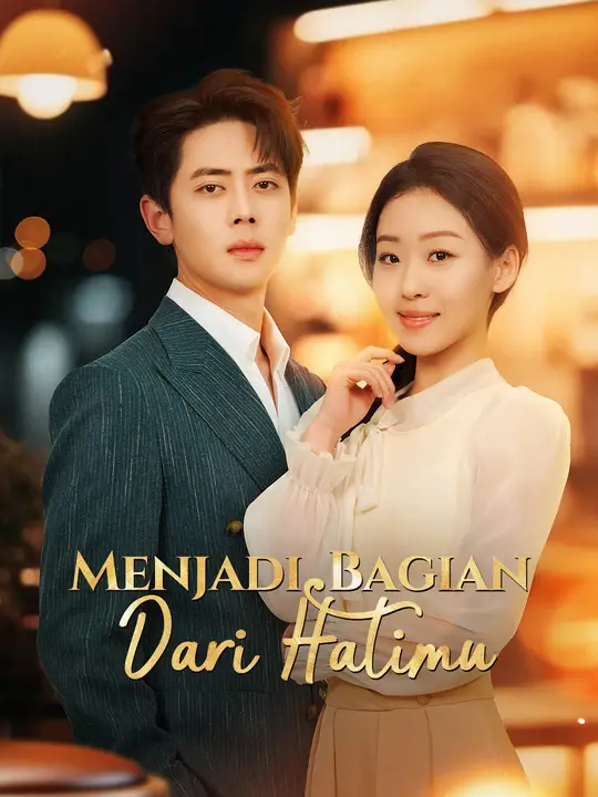 Poster Menjadi Bagian dari Hatimu