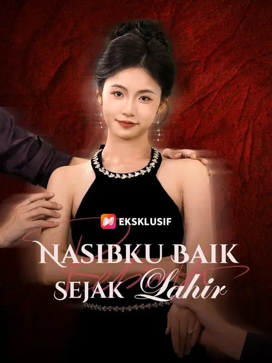 Poster Nasibku Baik Sejak Lahir