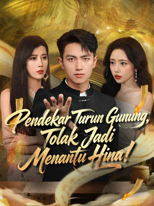 Poster  Pendekar Turun Gunung, Tolak Jadi Menantu Hina!