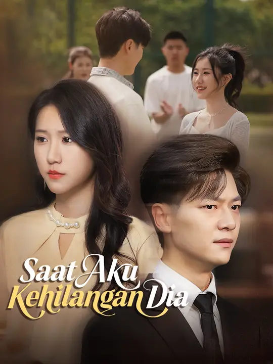 Poster Saat Aku Kehilangan Dia