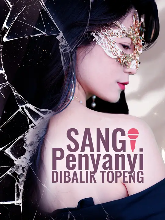 Poster Sang Penyanyi Dibalik Topeng