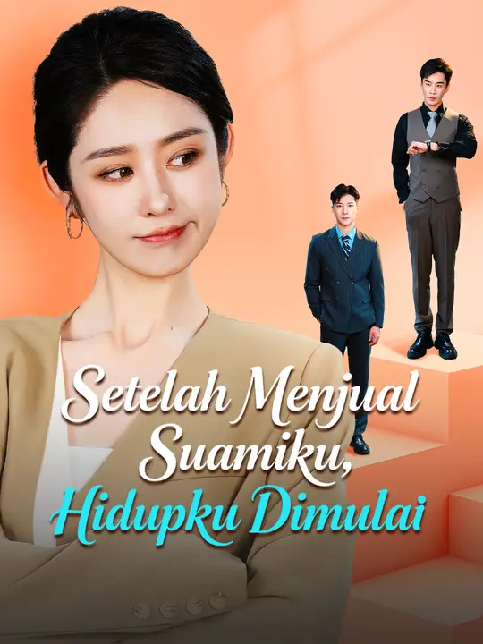 Poster Setelah Menjual Suamiku, Hidupku Dimulai