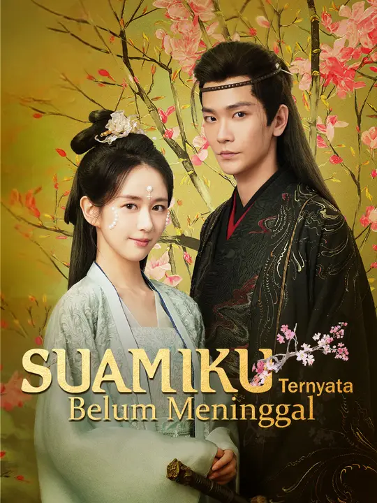 Poster Suamiku Ternyata Belum Meninggal