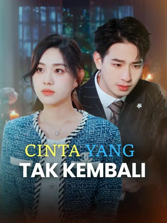 Poster (Sulih suara)Cinta yang Tak Kembali