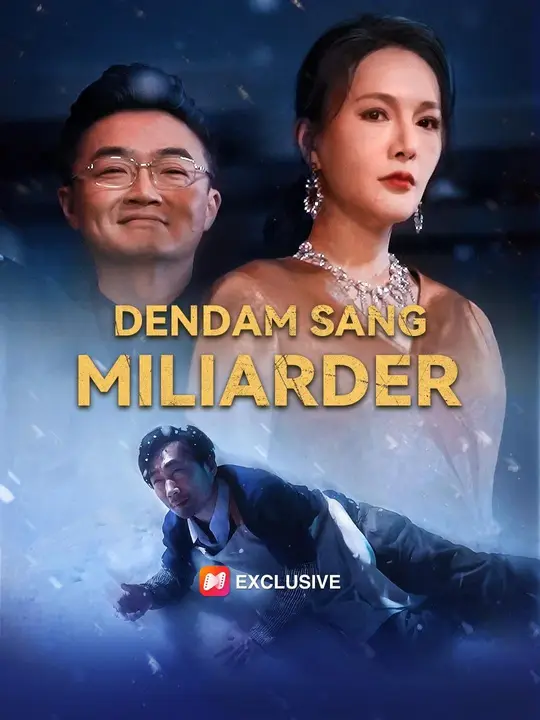 Poster (Sulih suara)Dendam Sang Miliarder
