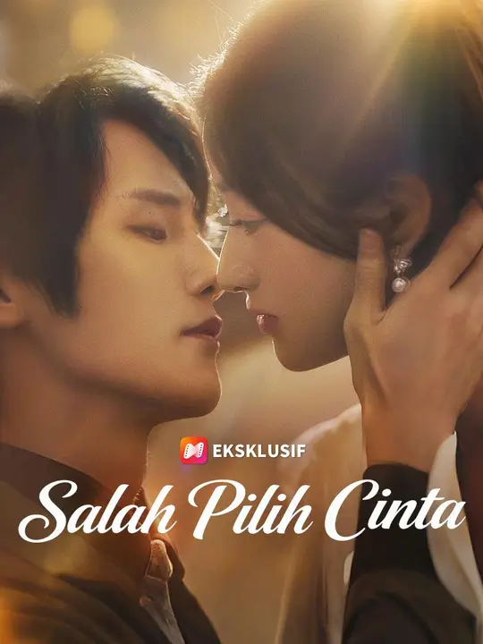 Poster (Sulih suara) Salah Pilih Cinta