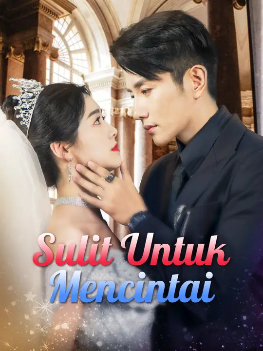Poster Sulit Untuk Mencintai