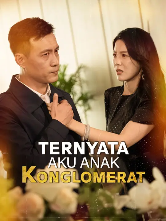 Poster Ternyata Aku Anak Konglomerat