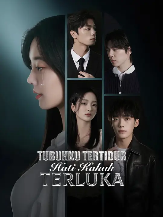 Poster Tubuhku Tertidur, Hati Kakak Terluka