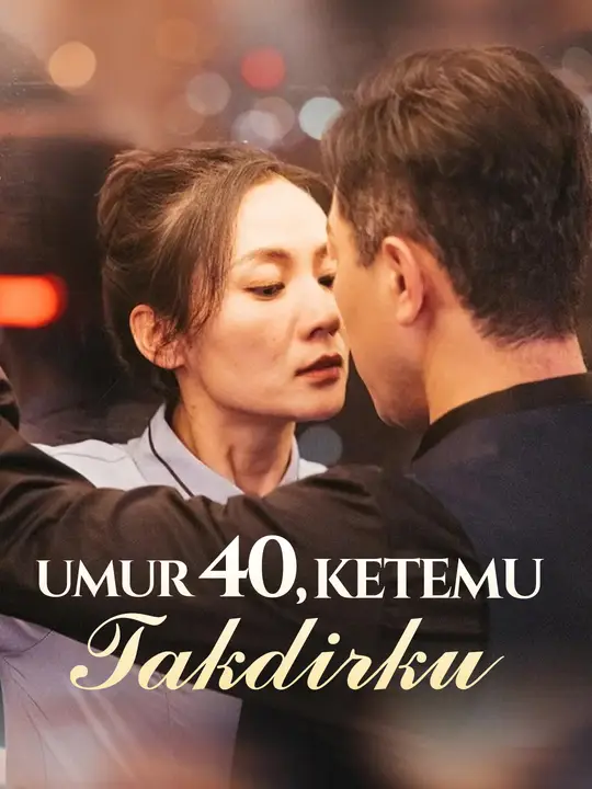 Poster Umur 40, Ketemu Takdirku