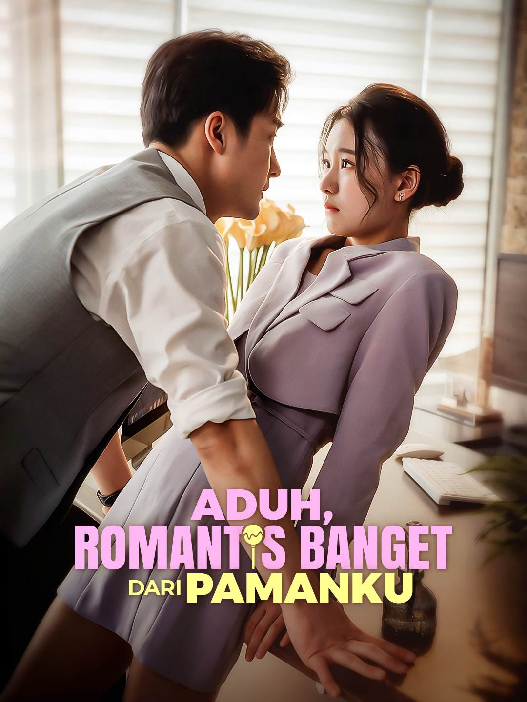 Poster Aduh, Romantis Banget dari Pamanku