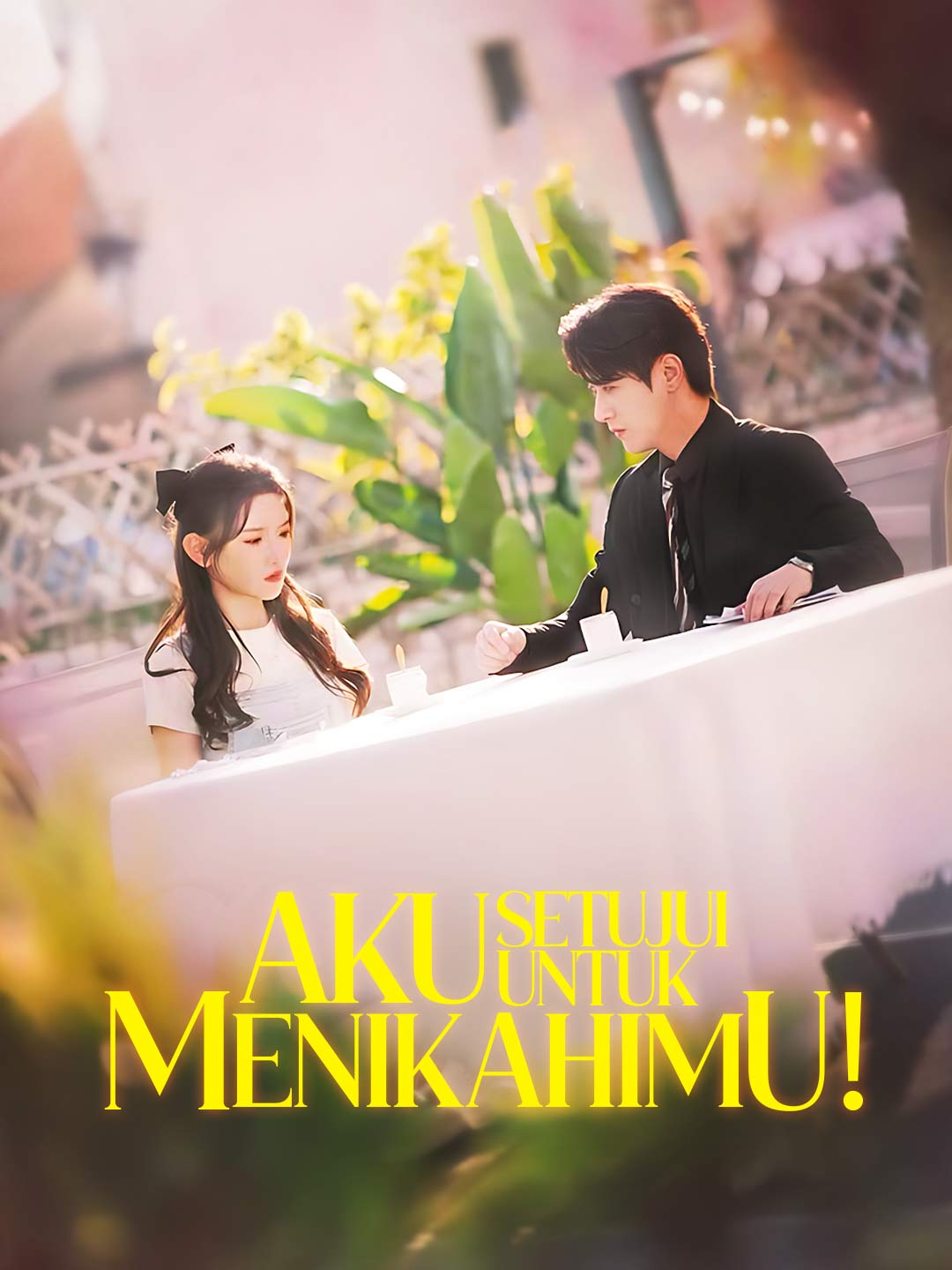 Poster Aku setujui untuk menikahimu!
