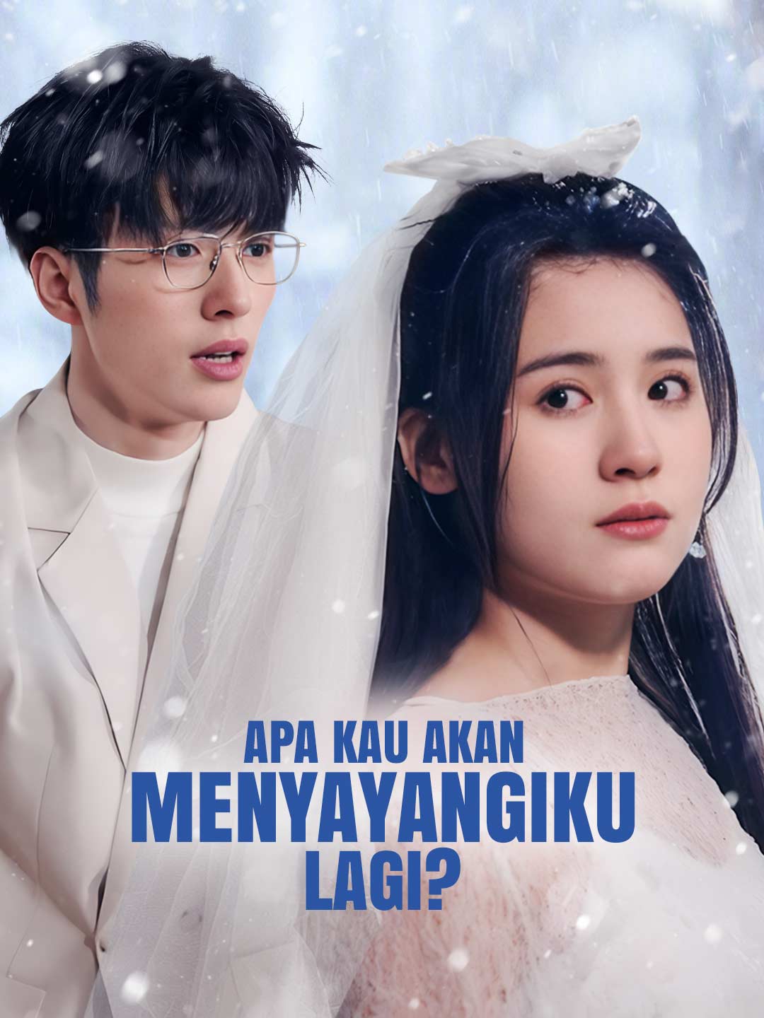 Poster Apa Kau Akan Menyayangiku Lagi?