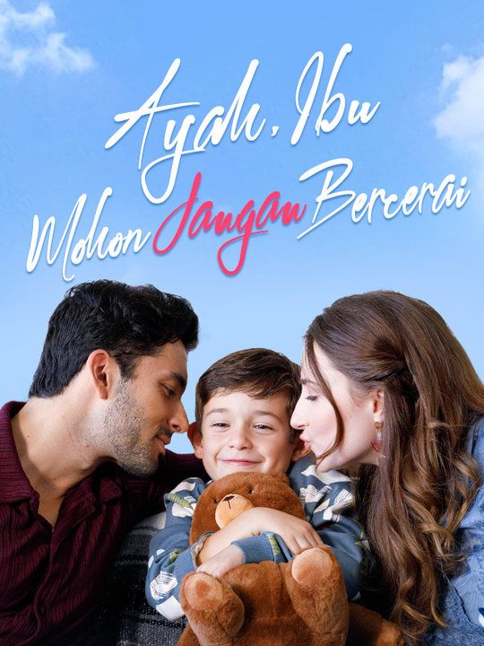 Poster  Ayah, Ibu, Mohon Jangan Bercerai