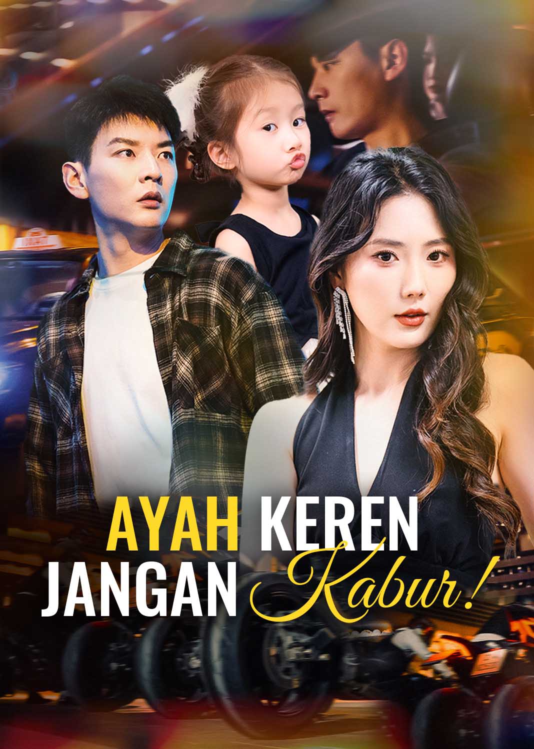 Poster Ayah Keren, Jangan Kabur!