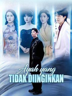 Poster Ayah yang Tidak Diinginkan