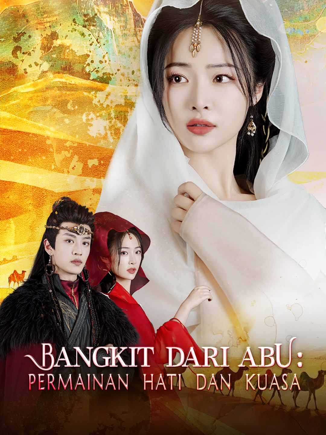 Poster Bangkit dari Abu: Permainan Hati dan Kuasa