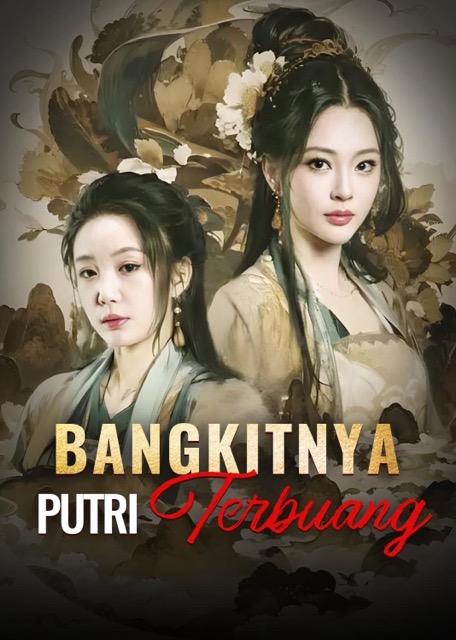 Poster Bangkitnya Putri Terbuang