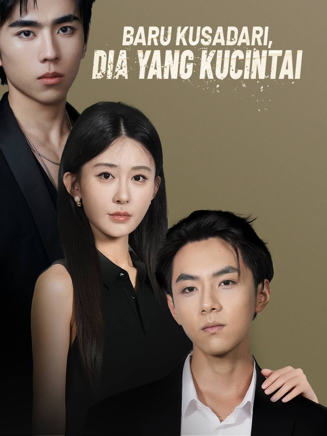 Poster Baru Kusadari, Dia yang Kucintai