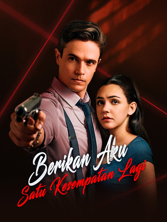 Poster Berikan Aku Satu Kesempatan Lagi