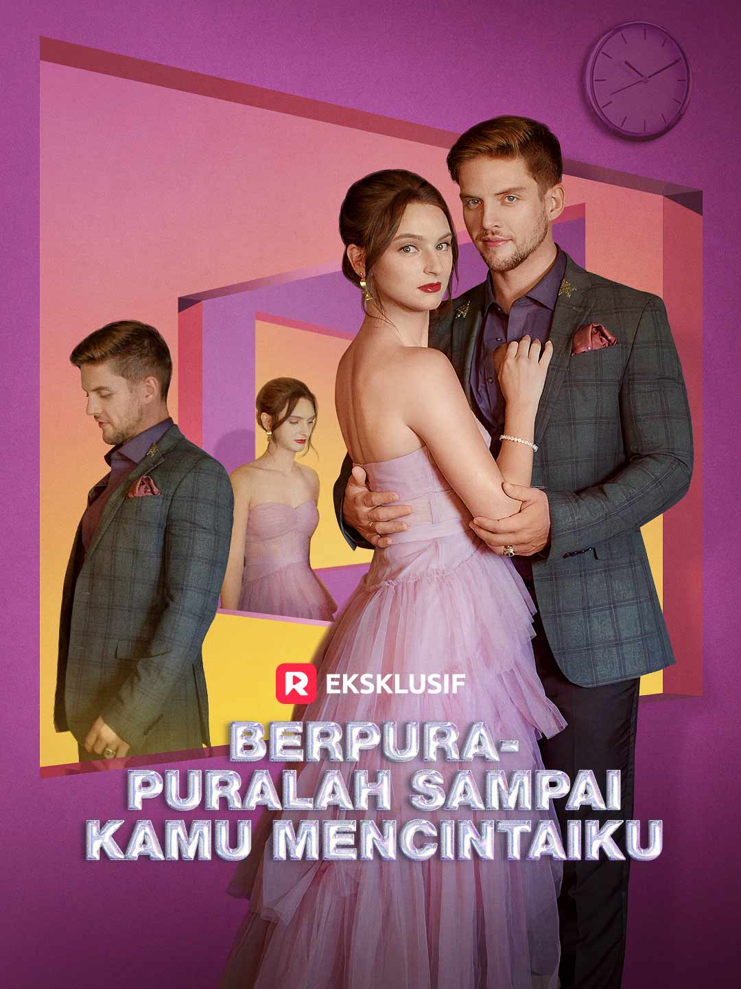 Poster Berpura-puralah Sampai Kamu Mencintaiku