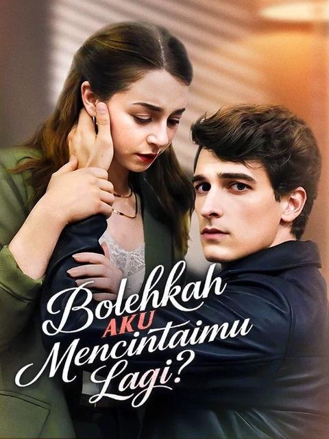 Poster Bolehkah Aku Mencintaimu Lagi?