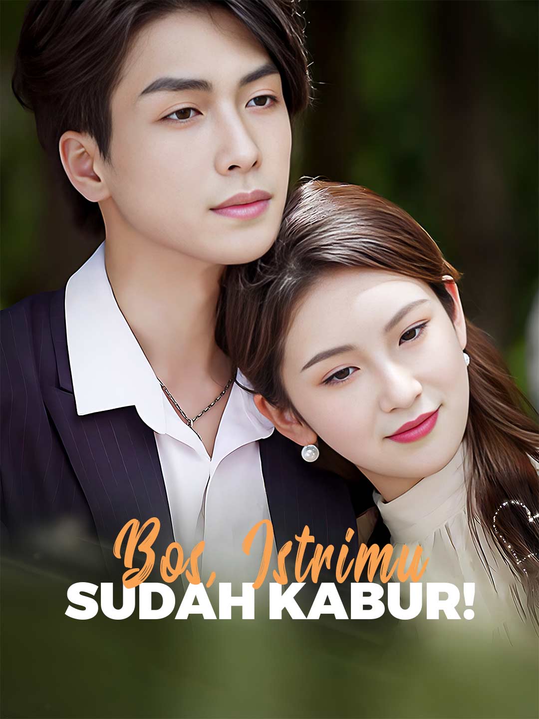 Poster Bos, Istrimu Sudah Kabur!