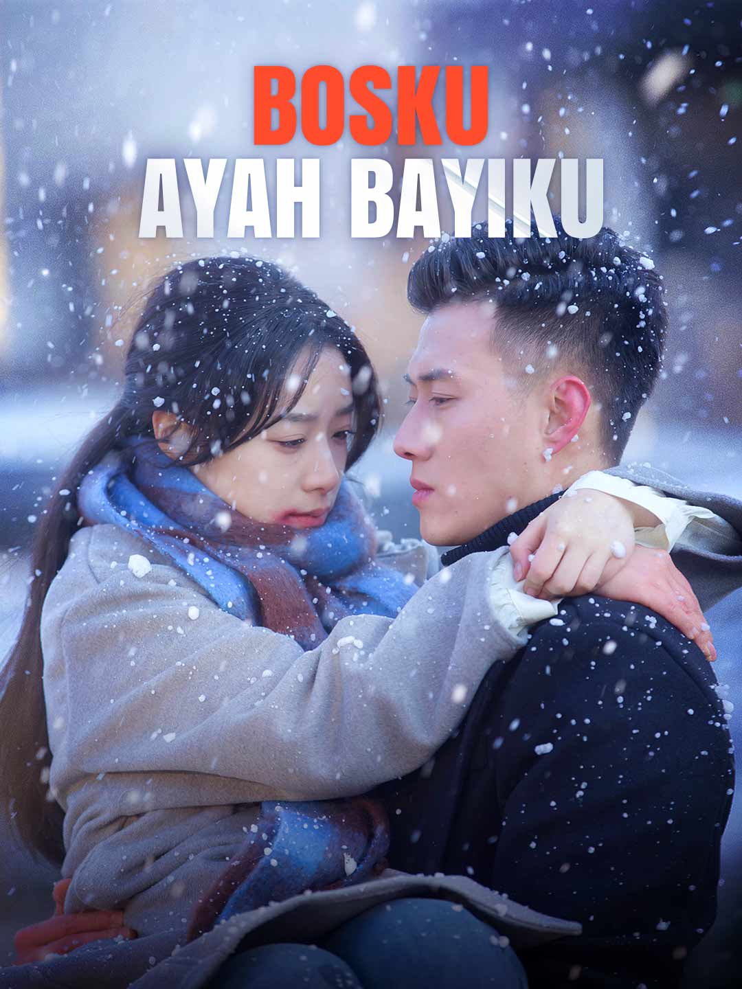 Poster Bosku, Ayah Bayiku