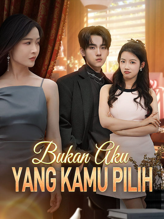 Poster Bukan Aku yang Kamu Pilih
