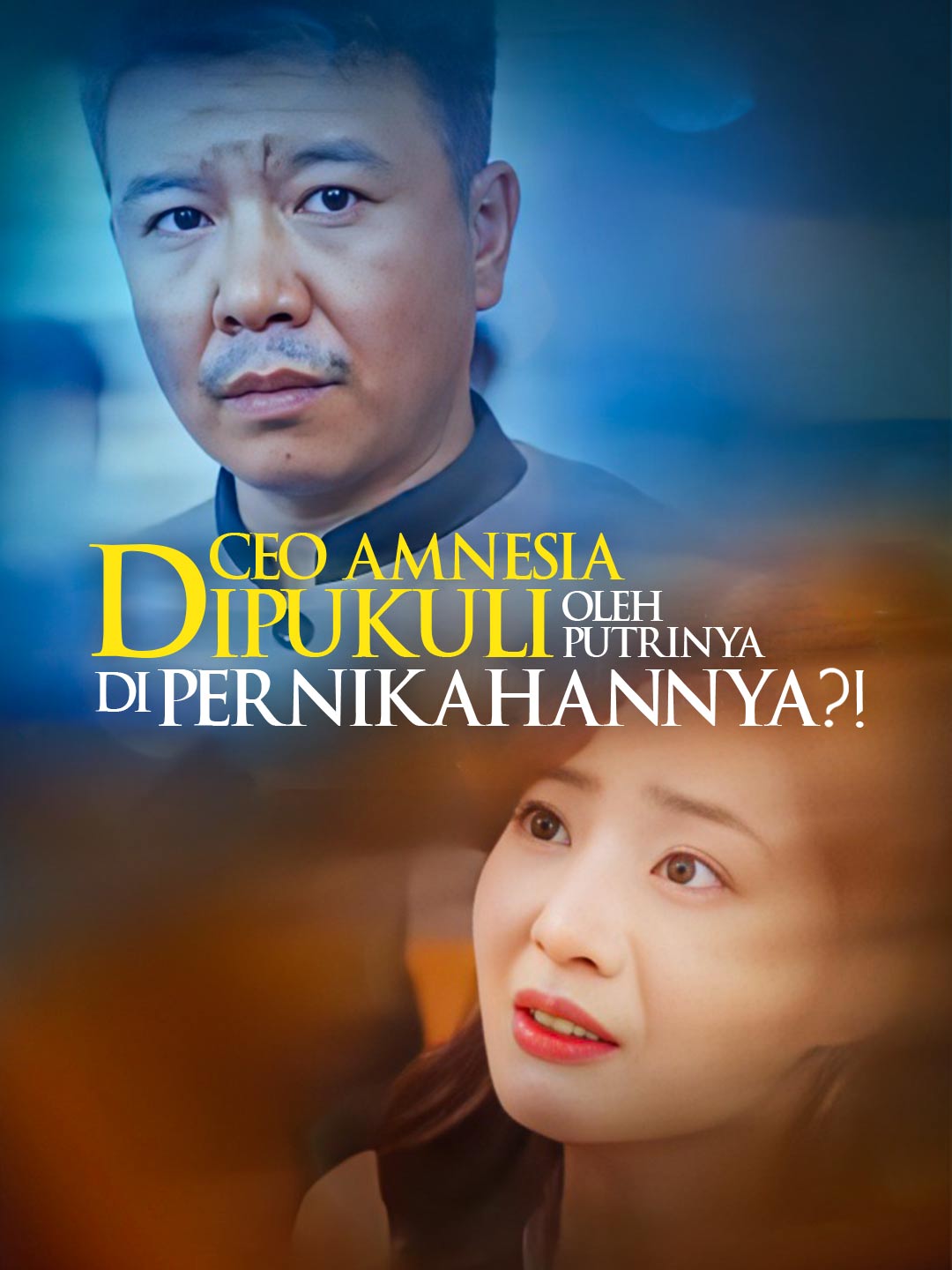 Poster CEO Amnesia Dipukuli oleh Putrinya di Pernikahannya?!