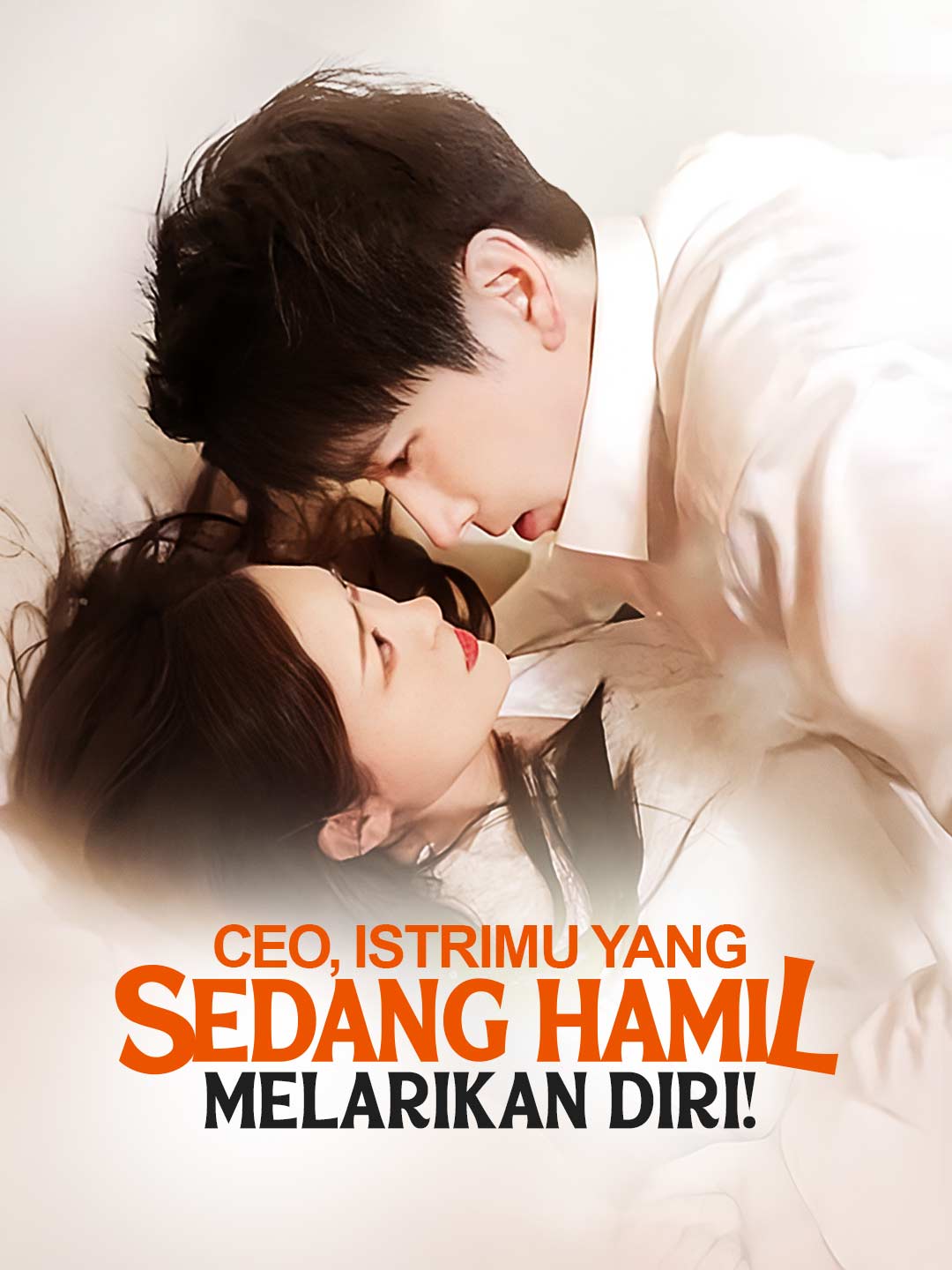 Poster CEO, Istrimu yang Sedang Hamil Melarikan Diri!