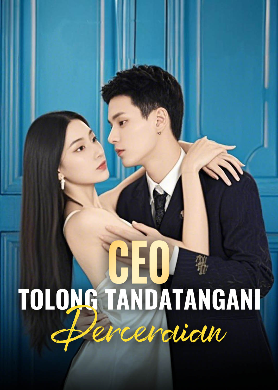 Poster CEO, Tolong Tandatangani Perceraian