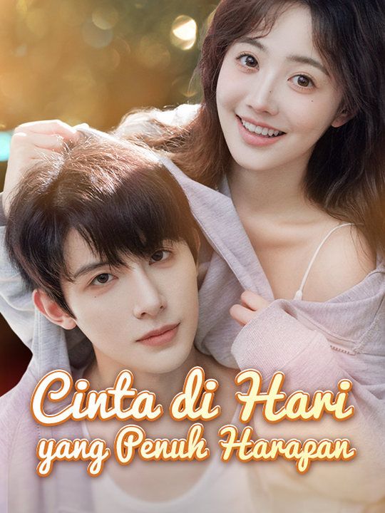 Poster Cinta di Hari yang Penuh Harapan