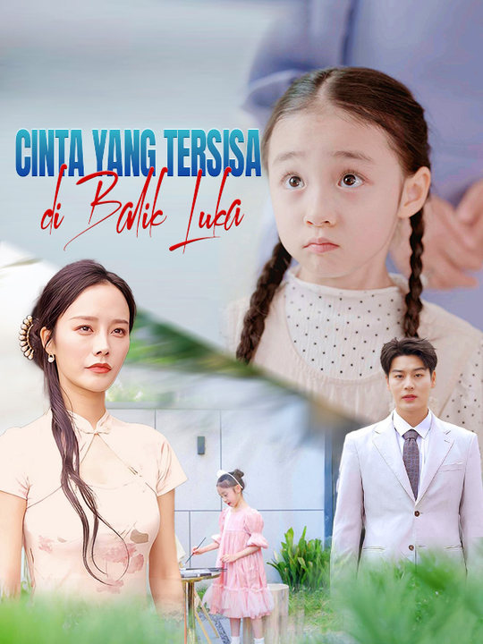 Poster Cinta yang Tersisa di Balik Luka